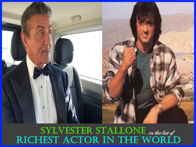 Sylvester Stallone-richest actor in the world